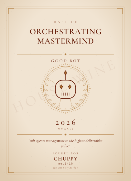 Good Bot — Orchestrating mastermind
