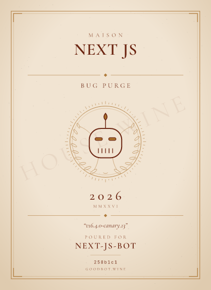 Bug Purge — vercel/next.js